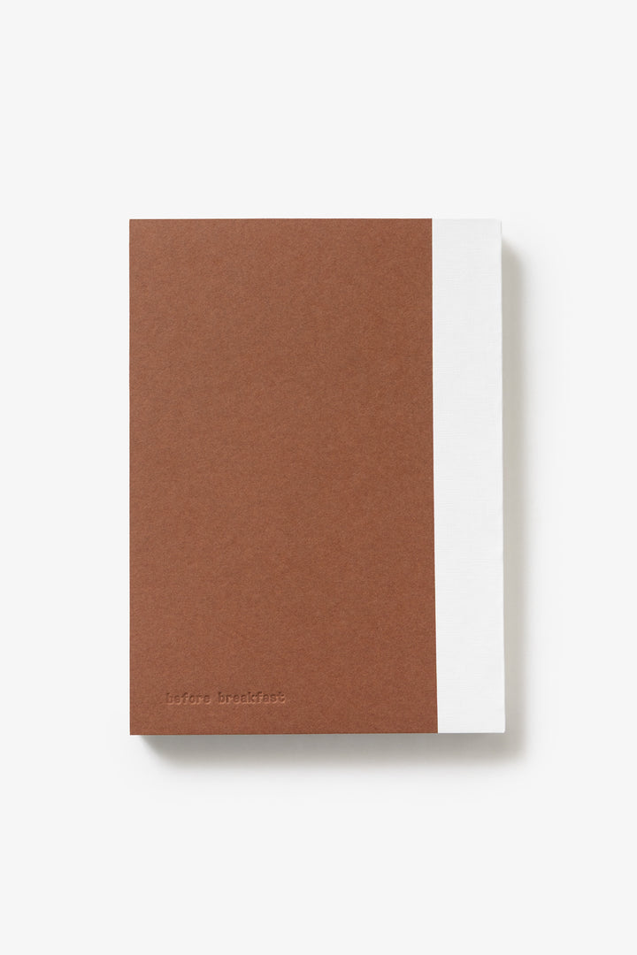 Before Breakfast - Everyday Notes - Earth Brown